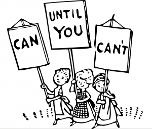 Women carrying signs that say Can Until You Can't